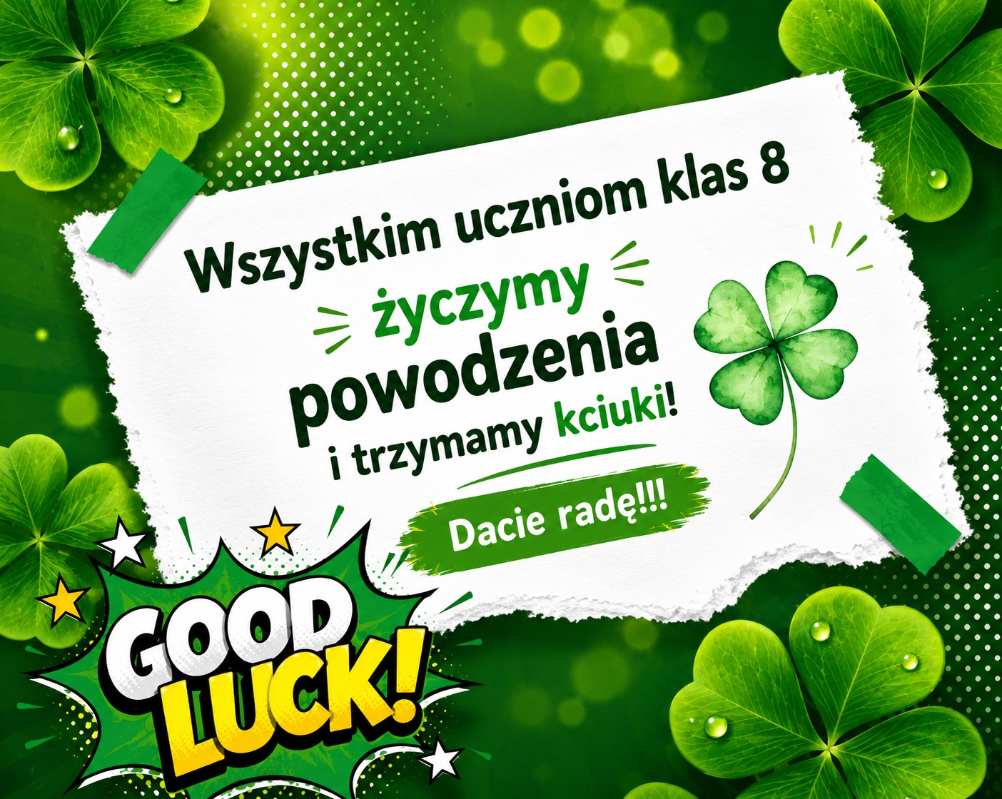 Powodzenia Ósmoklasiści!!!